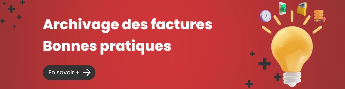 Durée de conservation et stockage des factures